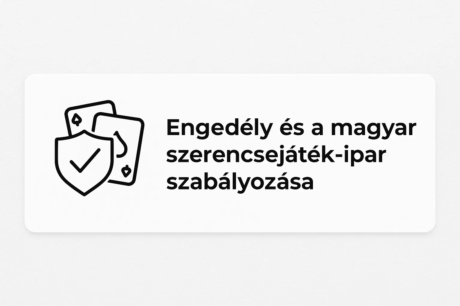 Engedély és a magyar szerencsejáték-ipar szabályozása